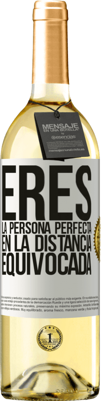 29,95 € | Vino Blanco Edición WHITE Eres la persona perfecta en la distancia equivocada Etiqueta Blanca. Etiqueta personalizable Vino joven Cosecha 2024 Verdejo