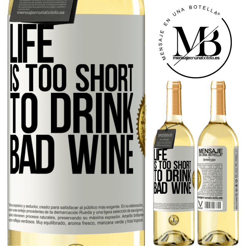 29,95 € Free Shipping | White Wine WHITE Edition Life is too short to drink bad wine White Label. Customizable label Young wine Harvest 2022 Verdejo