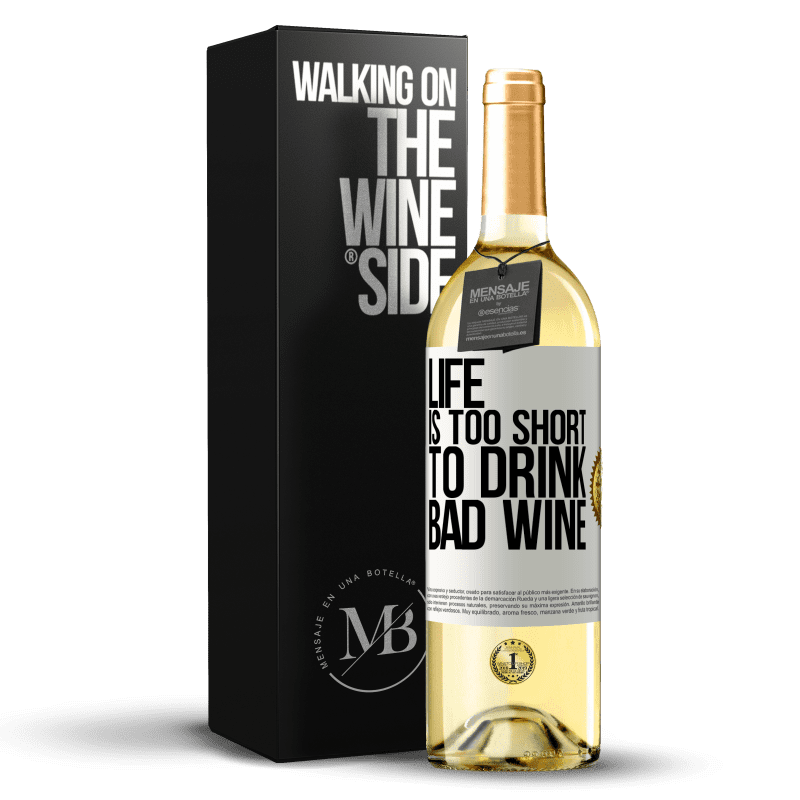 29,95 € Free Shipping | White Wine WHITE Edition Life is too short to drink bad wine White Label. Customizable label Young wine Harvest 2024 Verdejo