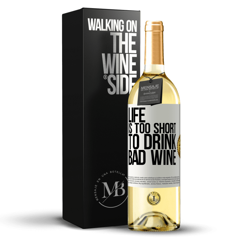 29,95 € Free Shipping | White Wine WHITE Edition Life is too short to drink bad wine White Label. Customizable label Young wine Harvest 2025 Verdejo