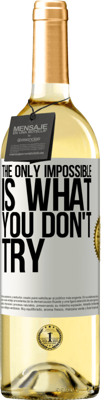 29,95 € | White Wine WHITE Edition The only impossible is what you don't try White Label. Customizable label Young wine Harvest 2023 Verdejo