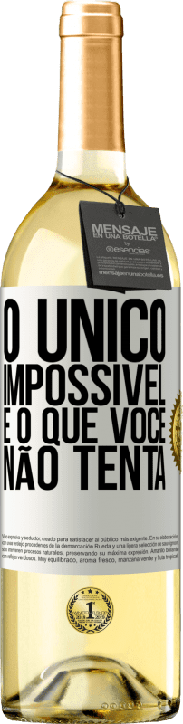 29,95 € | Vinho branco Edição WHITE O único impossível é o que você não tenta Etiqueta Branca. Etiqueta personalizável Vinho jovem Colheita 2024 Verdejo