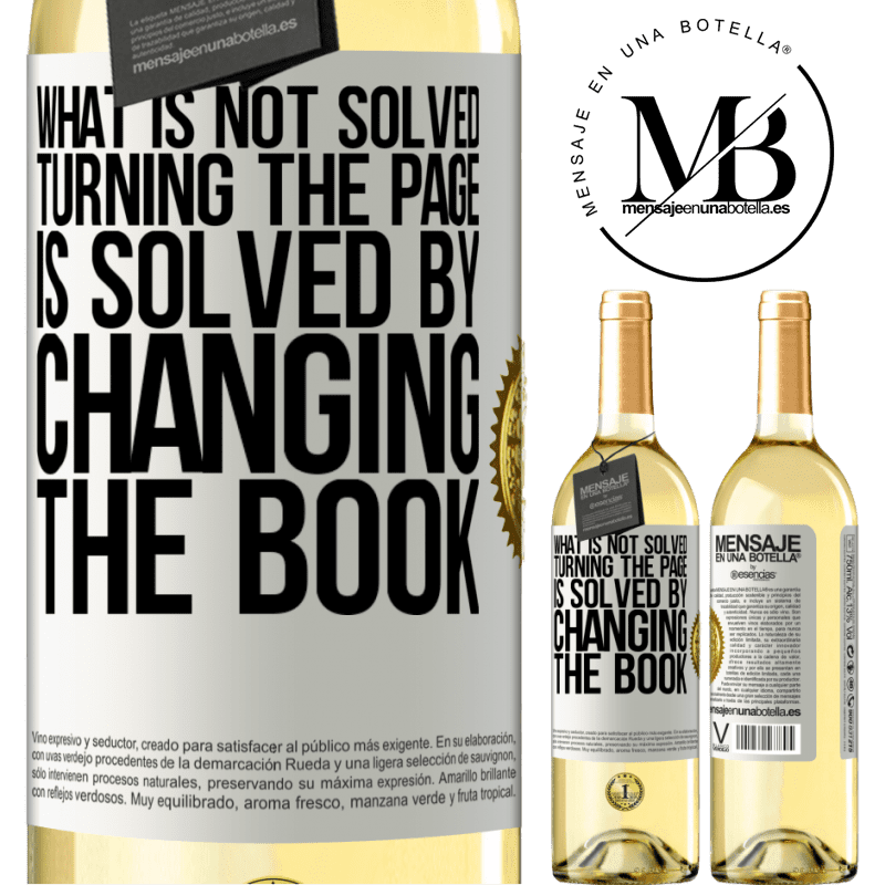 29,95 € Free Shipping | White Wine WHITE Edition What is not solved turning the page, is solved by changing the book White Label. Customizable label Young wine Harvest 2022 Verdejo