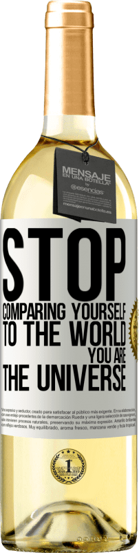 29,95 € | White Wine WHITE Edition Stop comparing yourself to the world, you are the universe White Label. Customizable label Young wine Harvest 2024 Verdejo