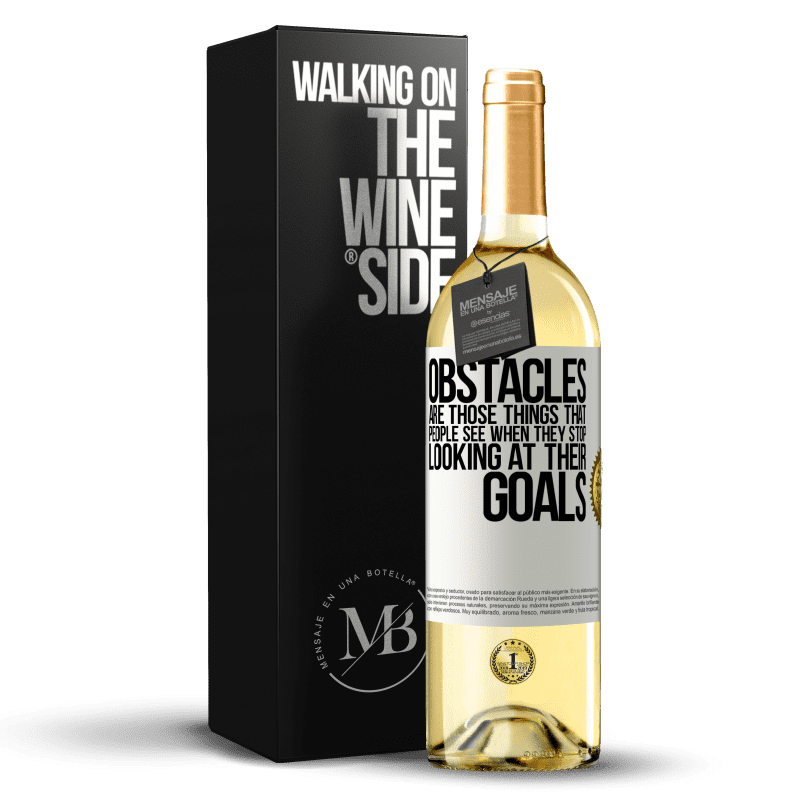 29,95 € Бесплатная доставка | Белое вино Издание WHITE Препятствия - это то, что люди видят, когда перестают смотреть на свои цели Белая этикетка. Настраиваемая этикетка Молодое вино Урожай 2023 Verdejo