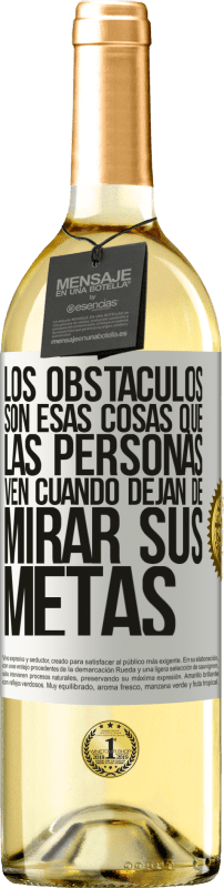 «Los obstáculos son esas cosas que las personas ven cuando dejan de mirar sus metas» Edición WHITE