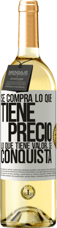 «Se compra lo que tiene precio. Lo que tiene valor, se conquista» Edición WHITE