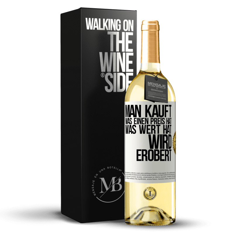 29,95 € Kostenloser Versand | Weißwein WHITE Ausgabe Man kauft, was einen Preis hat. Was Wert hat, wird erobert Weißes Etikett. Anpassbares Etikett Junger Wein Ernte 2024 Verdejo