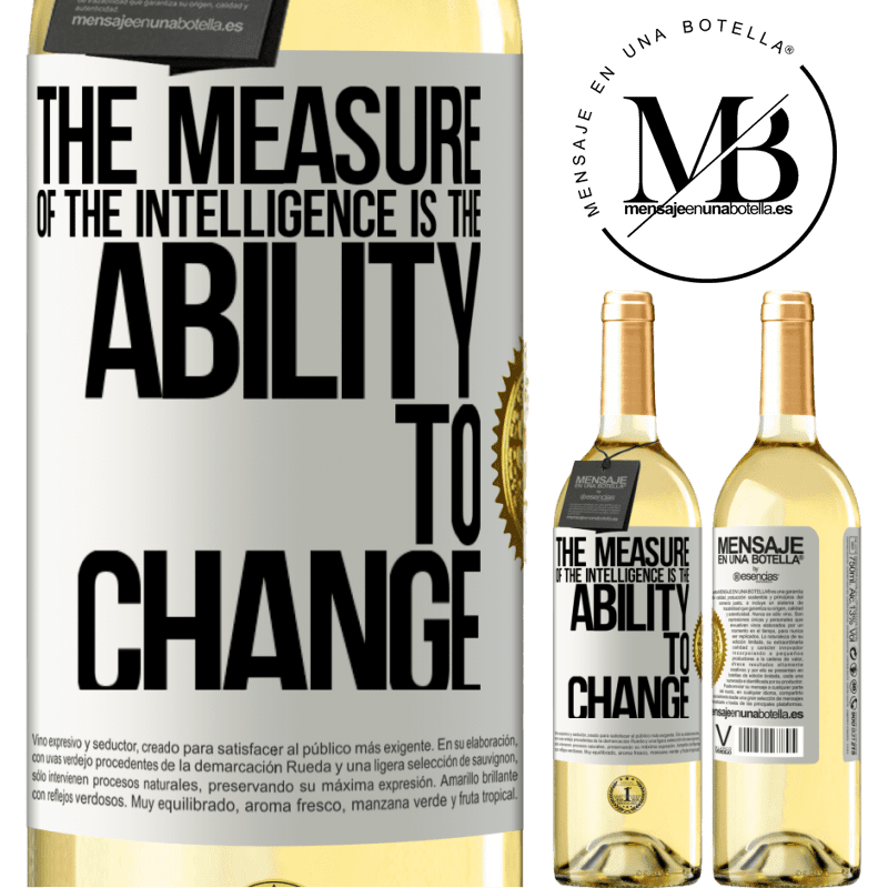 29,95 € Free Shipping | White Wine WHITE Edition The measure of the intelligence is the ability to change White Label. Customizable label Young wine Harvest 2022 Verdejo