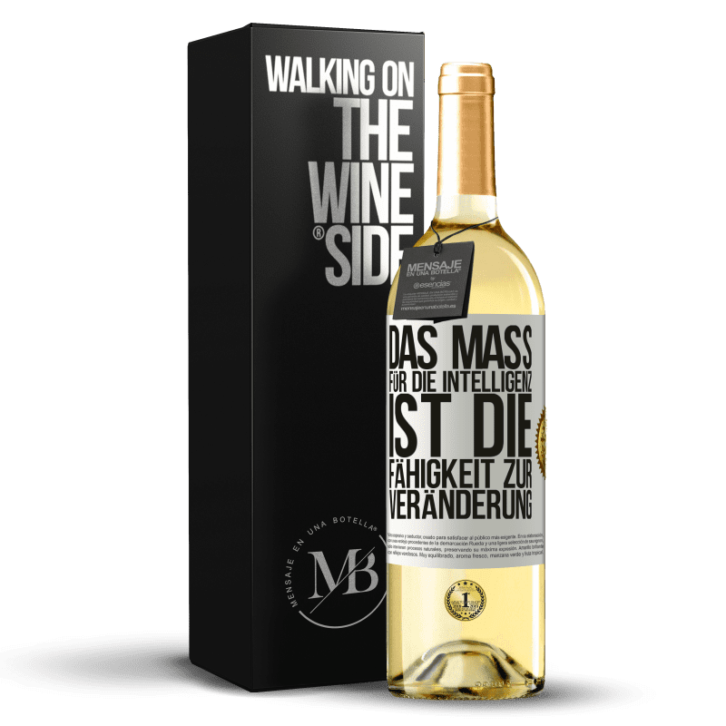 29,95 € Kostenloser Versand | Weißwein WHITE Ausgabe Das Maß für die Intelligenz ist die Fähigkeit zur Veränderung Weißes Etikett. Anpassbares Etikett Junger Wein Ernte 2023 Verdejo