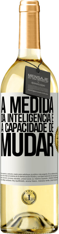 29,95 € | Vinho branco Edição WHITE A medida da inteligência é a capacidade de mudar Etiqueta Branca. Etiqueta personalizável Vinho jovem Colheita 2023 Verdejo