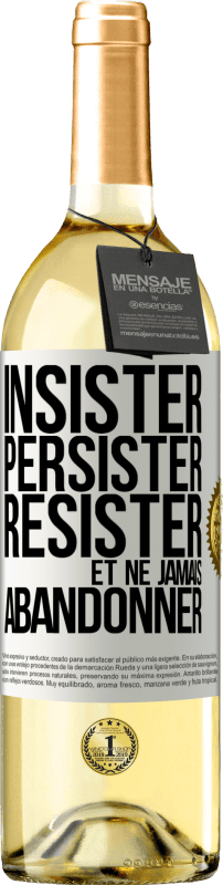 29,95 € Envoi gratuit | Vin blanc Édition WHITE Insister, persister, résister et ne jamais abandonner Étiquette Blanche. Étiquette personnalisable Vin jeune Récolte 2025 Verdejo