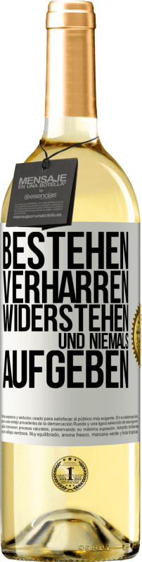 29,95 € | Weißwein WHITE Ausgabe Bestehen, verharren, widerstehen und niemals aufgeben Weißes Etikett. Anpassbares Etikett Junger Wein Ernte 2023 Verdejo