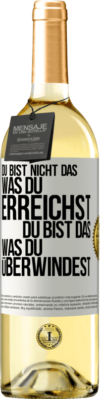 29,95 € | Weißwein WHITE Ausgabe Du bist nicht das, was du erreichst, du bist das, was du überwindest Weißes Etikett. Anpassbares Etikett Junger Wein Ernte 2024 Verdejo