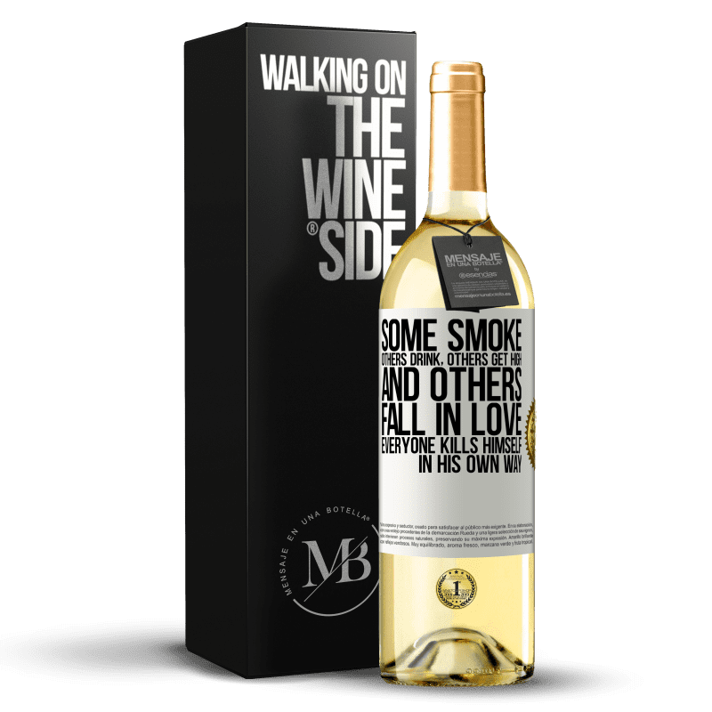29,95 € Free Shipping | White Wine WHITE Edition Some smoke, others drink, others get high, and others fall in love. Everyone kills himself in his own way White Label. Customizable label Young wine Harvest 2025 Verdejo
