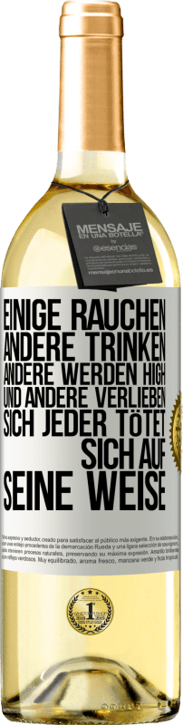 29,95 € | Weißwein WHITE Ausgabe Einige rauchen, andere trinken, andere werden high und andere verlieben sich. Jeder tötet sich auf seine Weise Weißes Etikett. Anpassbares Etikett Junger Wein Ernte 2024 Verdejo