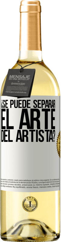 «¿Se puede separar el arte del artista?» Edición WHITE