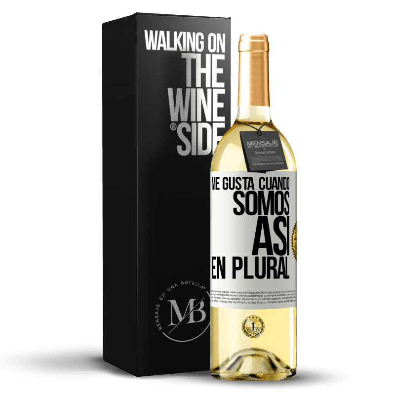 29,95 € Envío gratis | Vino Blanco Edición WHITE Me gusta cuando somos. Así, en plural Etiqueta Blanca. Etiqueta personalizable Vino joven Cosecha 2024 Verdejo