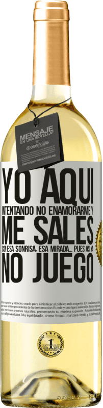 29,95 € Envío gratis | Vino Blanco Edición WHITE Yo aquí, intentando no enamorarme y me sales con esa sonrisa, esa mirada… pues así ya no juego Etiqueta Blanca. Etiqueta personalizable Vino joven Cosecha 2025 Verdejo