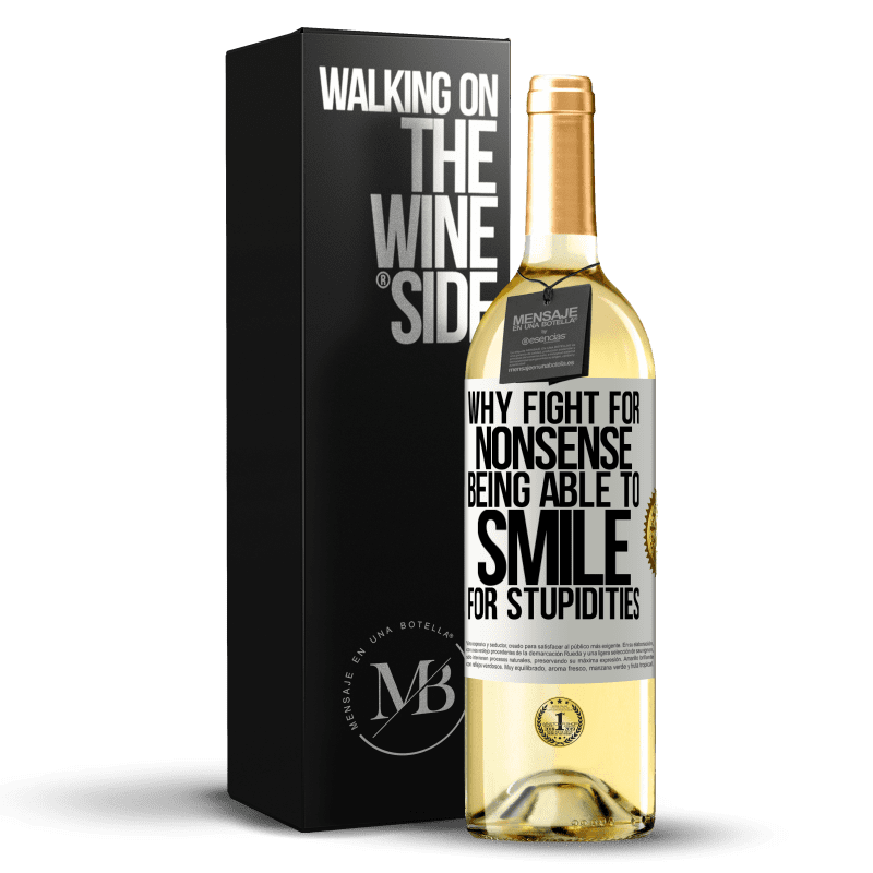 29,95 € 送料無料 | 白ワイン WHITEエディション 愚かさのために微笑むことができるナンセンスのために戦う理由 ホワイトラベル. カスタマイズ可能なラベル 若いワイン 収穫 2023 Verdejo