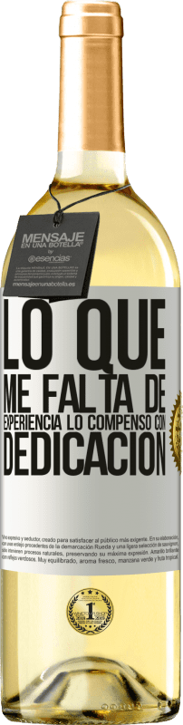 «Lo que me falta de experiencia lo compenso con dedicación» Edición WHITE