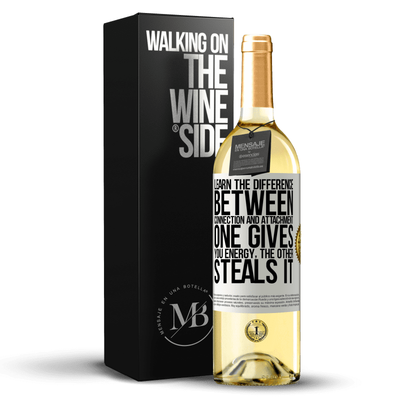 29,95 € Free Shipping | White Wine WHITE Edition Learn the difference between connection and attachment. One gives you energy, the other steals it White Label. Customizable label Young wine Harvest 2023 Verdejo