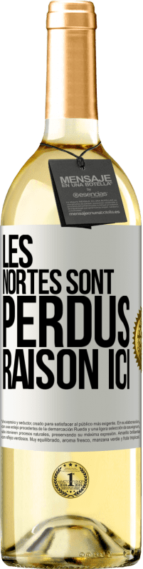 29,95 € Envoi gratuit | Vin blanc Édition WHITE Les Nortes sont perdus. Raison ici Étiquette Blanche. Étiquette personnalisable Vin jeune Récolte 2023 Verdejo