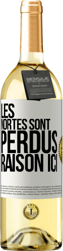 29,95 € Envoi gratuit | Vin blanc Édition WHITE Les Nortes sont perdus. Raison ici Étiquette Blanche. Étiquette personnalisable Vin jeune Récolte 2025 Verdejo