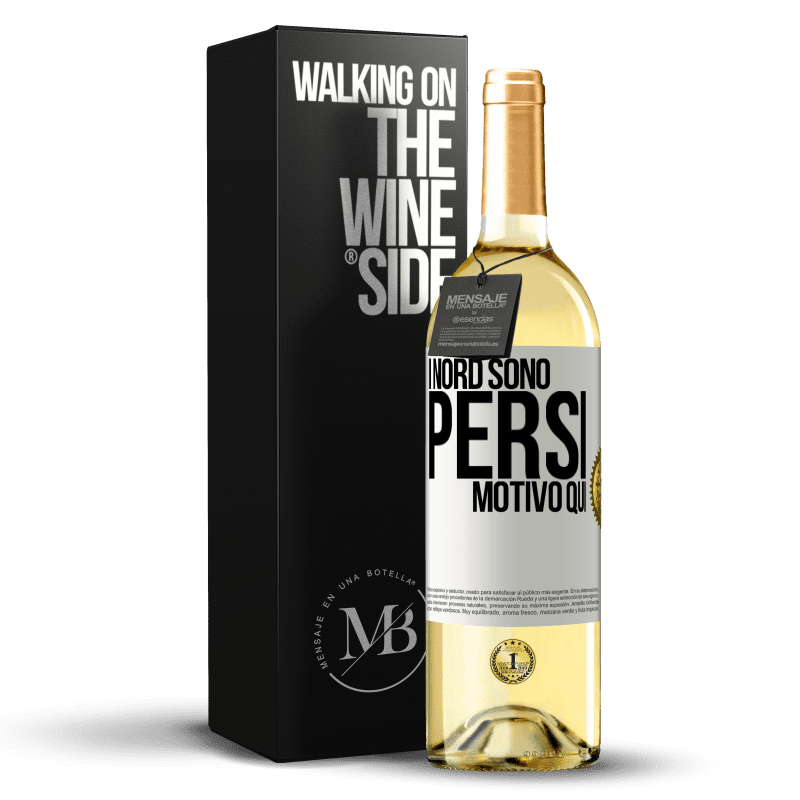 29,95 € Spedizione Gratuita | Vino bianco Edizione WHITE I nord sono persi. Motivo qui Etichetta Bianca. Etichetta personalizzabile Vino giovane Raccogliere 2025 Verdejo