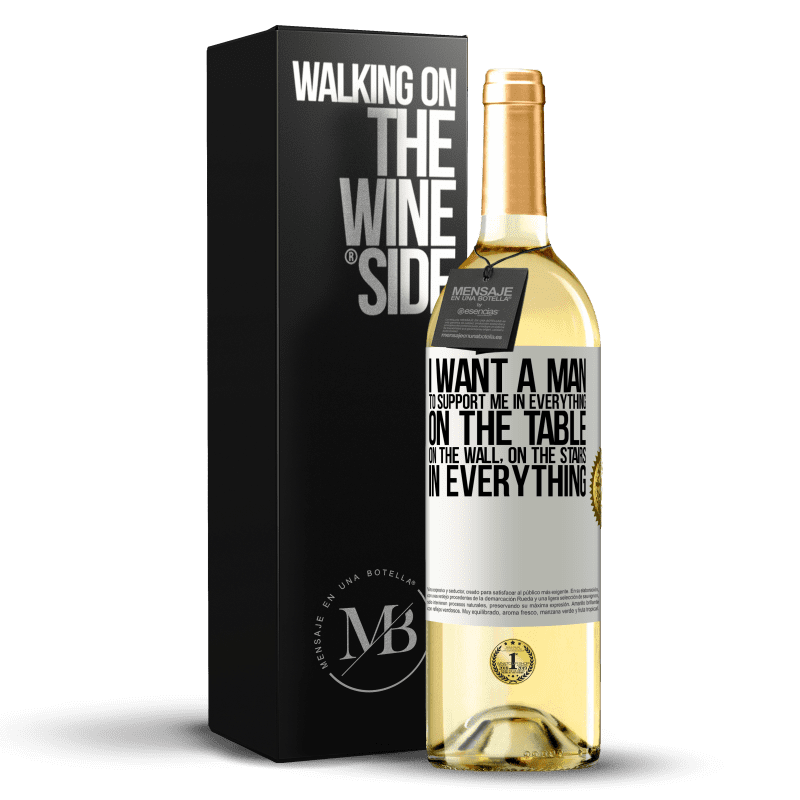 29,95 € 送料無料 | 白ワイン WHITEエディション 私はすべてのもので私を支えてほしい...テーブルの上、壁の上、階段の上...すべての中で ホワイトラベル. カスタマイズ可能なラベル 若いワイン 収穫 2025 Verdejo