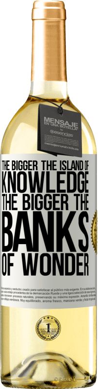 29,95 € | White Wine WHITE Edition The bigger the island of knowledge, the bigger the banks of wonder White Label. Customizable label Young wine Harvest 2024 Verdejo