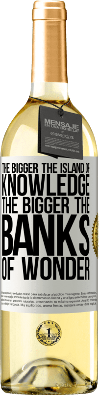 29,95 € Free Shipping | White Wine WHITE Edition The bigger the island of knowledge, the bigger the banks of wonder White Label. Customizable label Young wine Harvest 2025 Verdejo