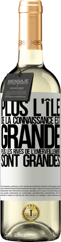 29,95 € | Vin blanc Édition WHITE Plus l'île de la connaissance est grande, plus les rives de l'émerveillement sont grandes Étiquette Blanche. Étiquette personnalisable Vin jeune Récolte 2024 Verdejo