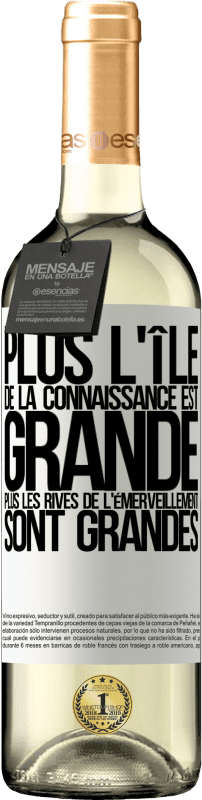 29,95 € Envoi gratuit | Vin blanc Édition WHITE Plus l'île de la connaissance est grande, plus les rives de l'émerveillement sont grandes Étiquette Blanche. Étiquette personnalisable Vin jeune Récolte 2025 Verdejo