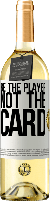 29,95 € | White Wine WHITE Edition Be the player, not the card White Label. Customizable label Young wine Harvest 2023 Verdejo