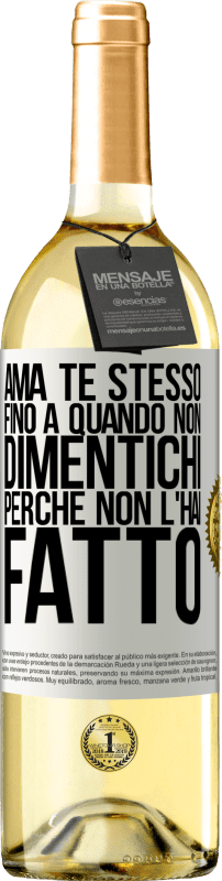 29,95 € | Vino bianco Edizione WHITE Ama te stesso, fino a quando non dimentichi perché non l'hai fatto Etichetta Bianca. Etichetta personalizzabile Vino giovane Raccogliere 2024 Verdejo