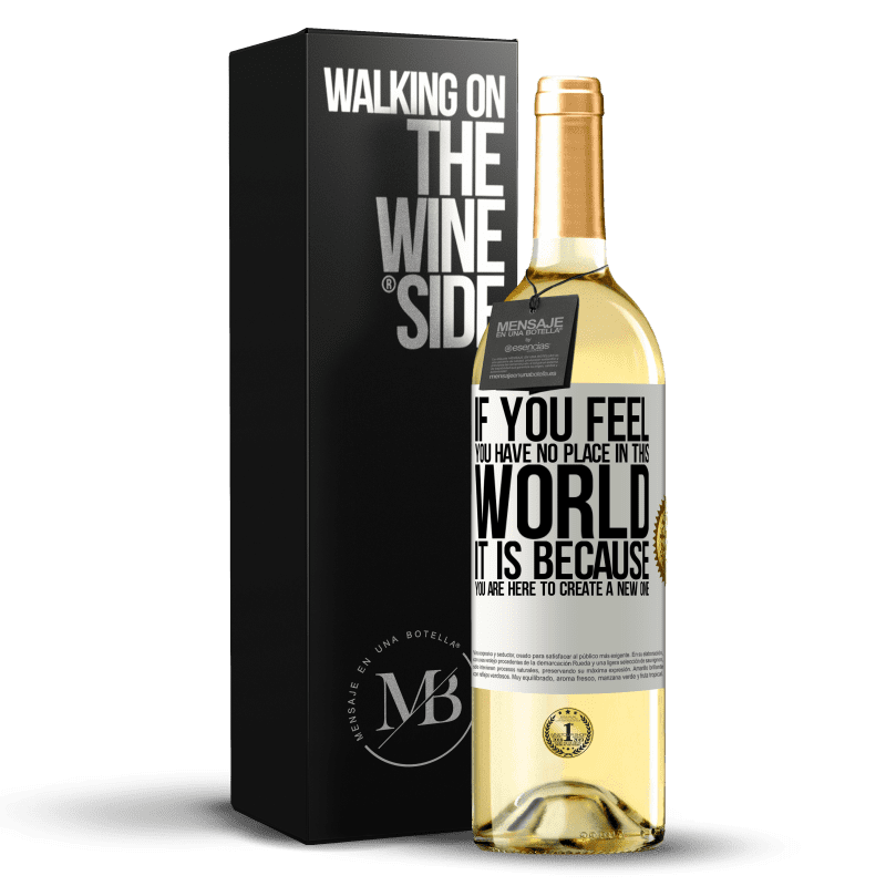29,95 € Free Shipping | White Wine WHITE Edition If you feel you have no place in this world, it is because you are here to create a new one White Label. Customizable label Young wine Harvest 2022 Verdejo