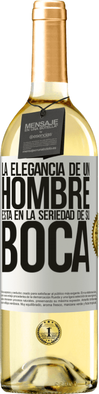 29,95 € Envío gratis | Vino Blanco Edición WHITE La elegancia de un hombre está en la seriedad de su boca Etiqueta Blanca. Etiqueta personalizable Vino joven Cosecha 2024 Verdejo