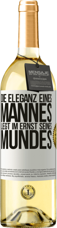 29,95 € | Weißwein WHITE Ausgabe Die Eleganz eines Mannes liegt im Ernst seines Mundes Weißes Etikett. Anpassbares Etikett Junger Wein Ernte 2023 Verdejo