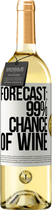 «预测：有99％的机会有葡萄酒» WHITE版