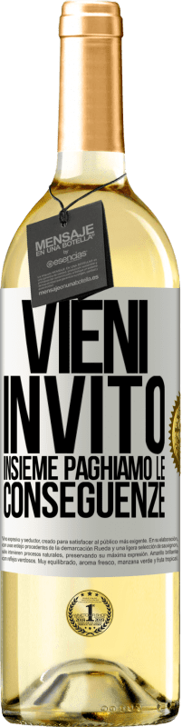29,95 € Spedizione Gratuita | Vino bianco Edizione WHITE Vieni, invito, insieme paghiamo le conseguenze Etichetta Bianca. Etichetta personalizzabile Vino giovane Raccogliere 2025 Verdejo