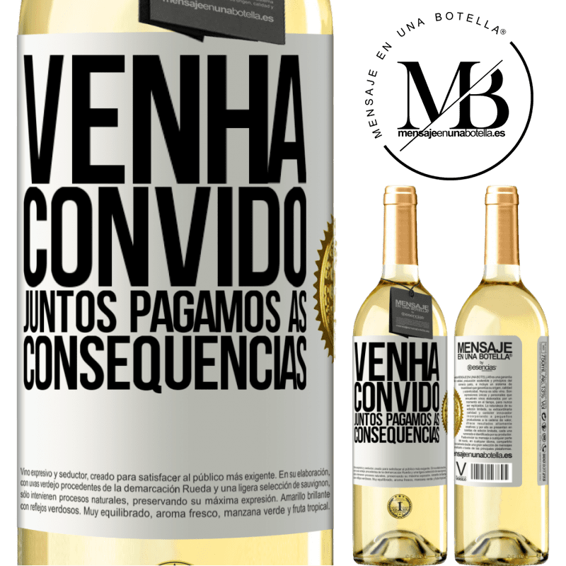 29,95 € Envio grátis | Vinho branco Edição WHITE Venha, convido, juntos pagamos as consequências Etiqueta Branca. Etiqueta personalizável Vinho jovem Colheita 2024 Verdejo