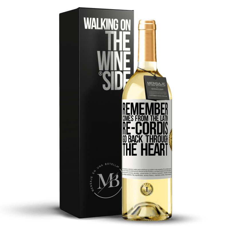 29,95 € Free Shipping | White Wine WHITE Edition REMEMBER, from the Latin re-cordis, go back through the heart White Label. Customizable label Young wine Harvest 2023 Verdejo