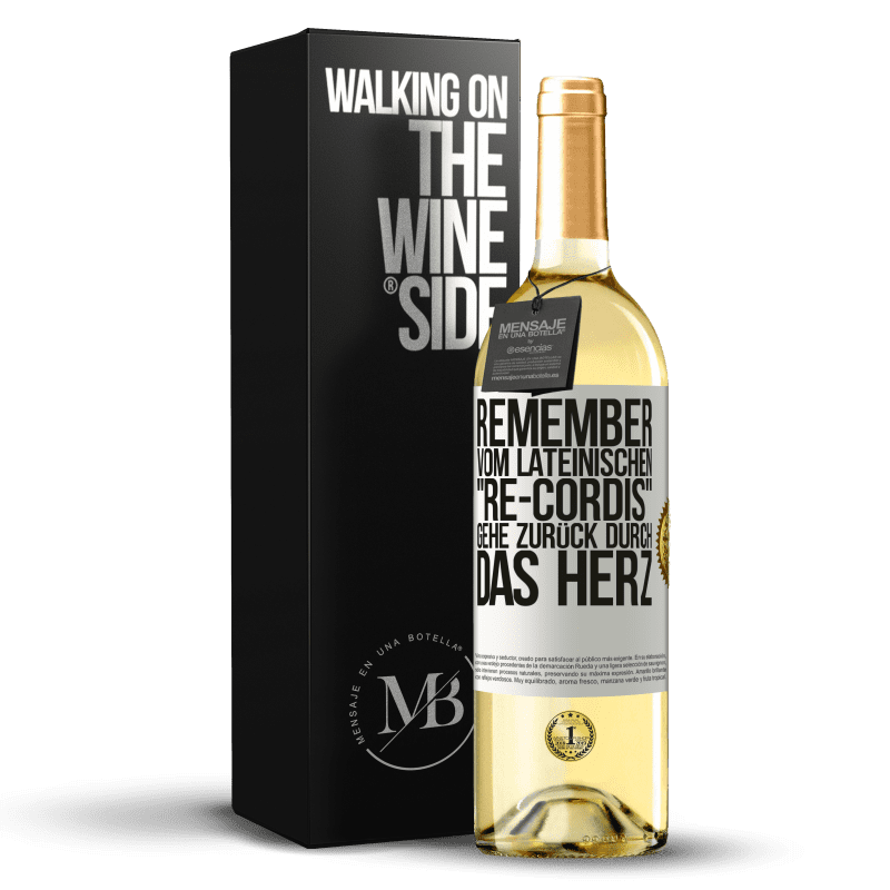 29,95 € Kostenloser Versand | Weißwein WHITE Ausgabe REMEMBER, vom lateinischen re-cordis, gehe zurück durch das Herz Weißes Etikett. Anpassbares Etikett Junger Wein Ernte 2023 Verdejo