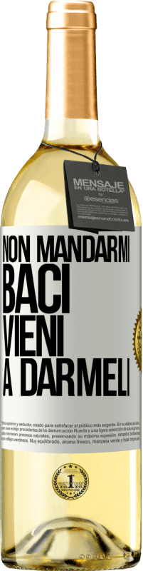 29,95 € | Vino bianco Edizione WHITE Non mandarmi baci, vieni a darmeli Etichetta Bianca. Etichetta personalizzabile Vino giovane Raccogliere 2024 Verdejo