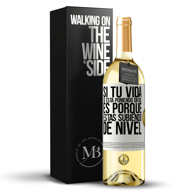 29,95 € Envío gratis | Vino Blanco Edición WHITE Si tu vida se está poniendo difícil, es porque estás subiendo de nivel Etiqueta Blanca. Etiqueta personalizable Vino joven Cosecha 2024 Verdejo