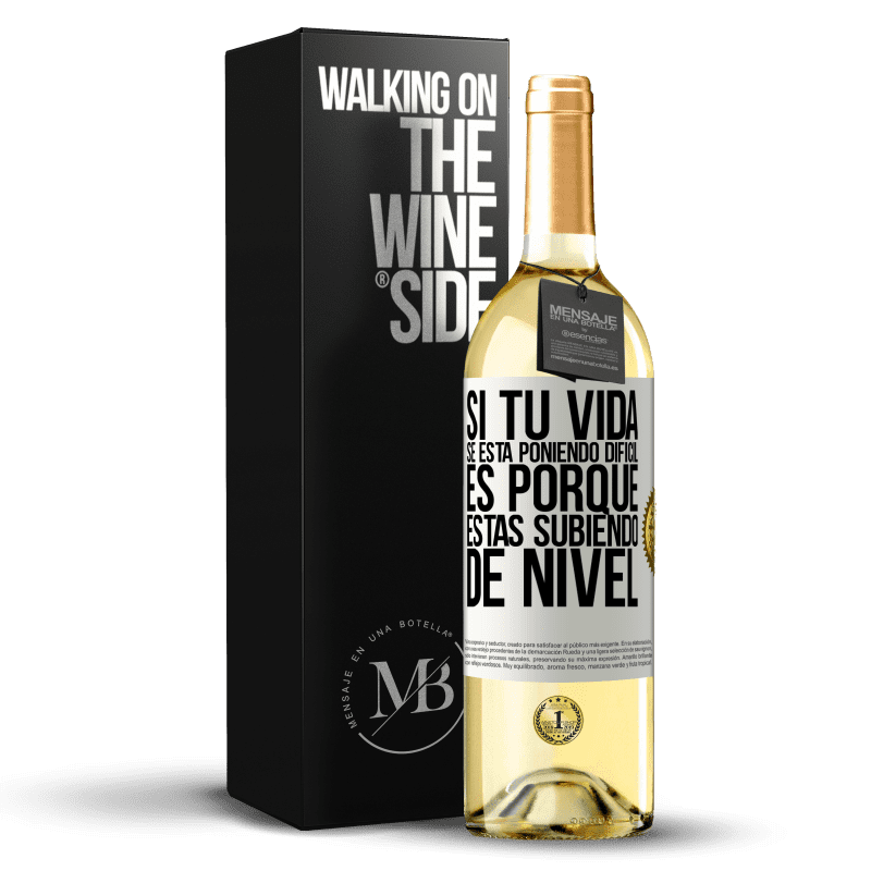 29,95 € Envío gratis | Vino Blanco Edición WHITE Si tu vida se está poniendo difícil, es porque estás subiendo de nivel Etiqueta Blanca. Etiqueta personalizable Vino joven Cosecha 2025 Verdejo