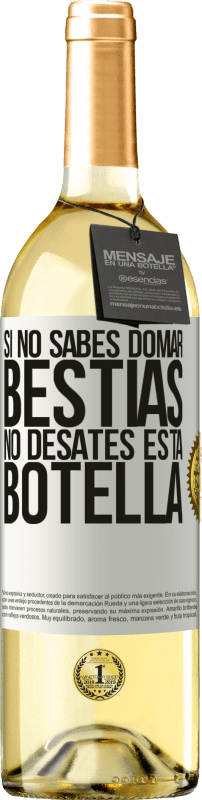 29,95 € Envío gratis | Vino Blanco Edición WHITE Si no sabes domar bestias no desates esta botella Etiqueta Blanca. Etiqueta personalizable Vino joven Cosecha 2024 Verdejo