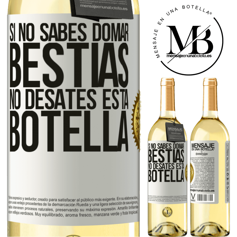 29,95 € Envío gratis | Vino Blanco Edición WHITE Si no sabes domar bestias no desates esta botella Etiqueta Blanca. Etiqueta personalizable Vino joven Cosecha 2023 Verdejo