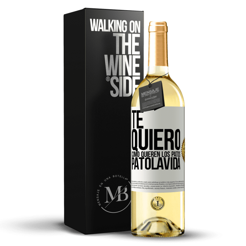 29,95 € Free Shipping | White Wine WHITE Edition TE QUIERO, como quieren los patos. PATOLAVIDA White Label. Customizable label Young wine Harvest 2024 Verdejo